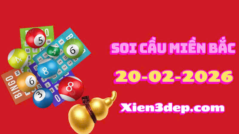 soi cầu miền bắc ngày 20/02/2026